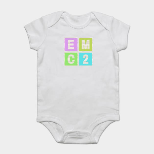 E = MC2 Baby Bodysuit by Timeless Chaos